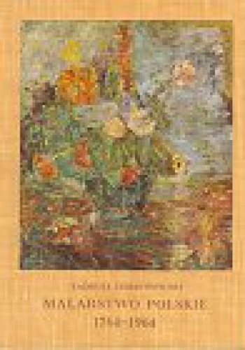 Malarstwo polskie 1764-1964 - Tadeusz Dobrowolski
