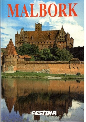 Malbork album-przewodnik - Mieczysław Haftka