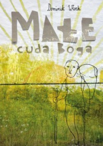 Małe cuda Boga - Dominik Włoch