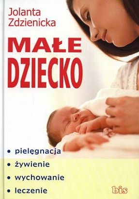 Małe dziecko - Jolanta Zdzienicka