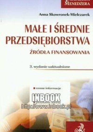 Małe i średnie przedsiębiorstwa - Anna Skowronek-Mielczarek