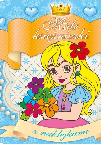 Małe księżniczki z naklejkami 2 - Mariola Budek