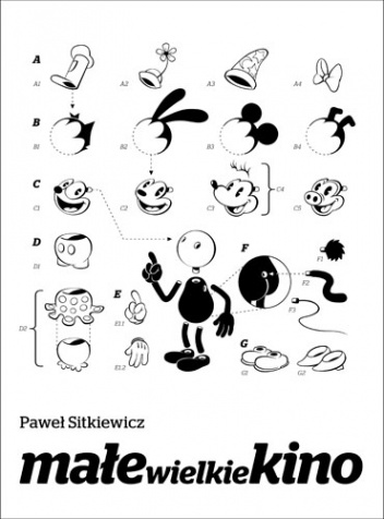 Małe wielkie kino. Film animowany od narodzin do końca okresu klasycznego - Paweł Sitkiewicz
