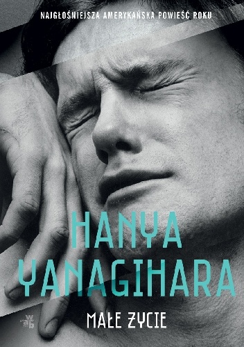 Małe życie - Hanya Yanagihara