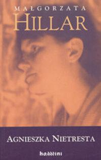 Małgorzata Hillar: szkic monograficzny - Agnieszka Nietresta