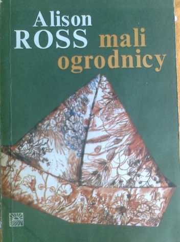 Mali ogrodnicy - Alison Ross