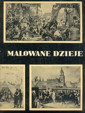 Malowane dzieje - Mieczysław Porębski