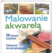 Malowanie akwarelą - Joe Francis Dowden