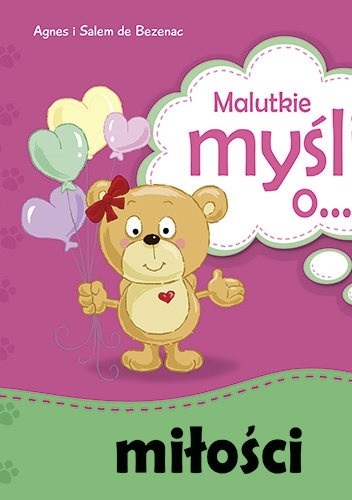 Malutkie myśli o... miłości - Agnes de Bezenac, Salem Bezenac
