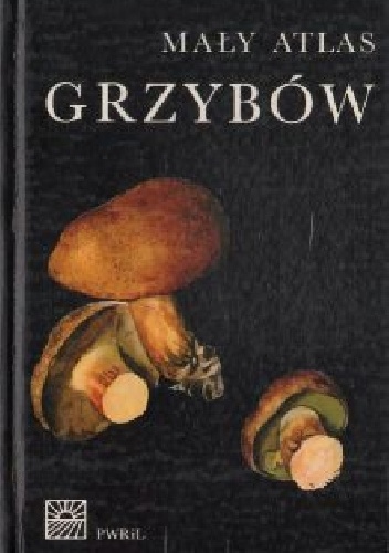 Mały atlas grzybów - Albert Pilát