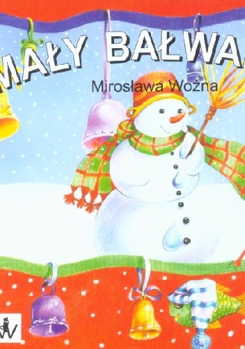 Mały bałwanek - Mirosława Woźna
