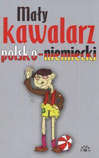 Mały kawalarz polsko-niemiecki - praca zbiorowa