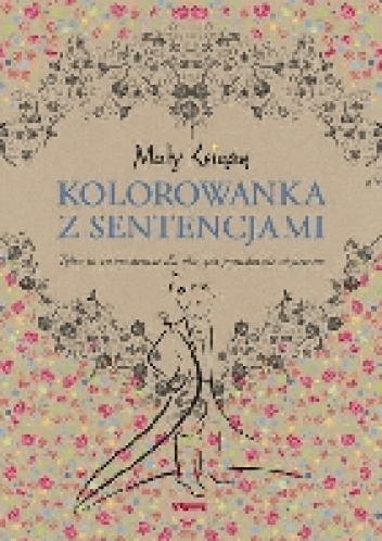 Mały Książę. Kolorowanka z sentencjami