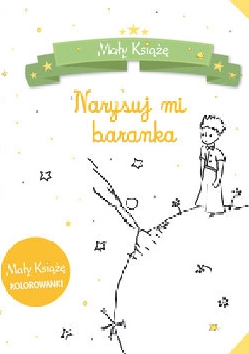 Mały Książę. Narysuj mi baranka. Kolorowanka - praca zbiorowa