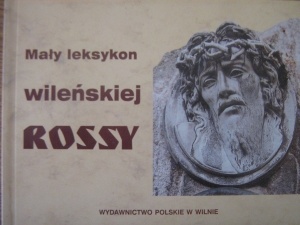 Mały leksykon wileńskiej Rossy - Krystyna Marczyk
