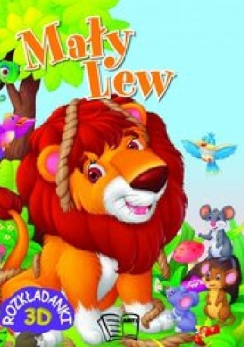 Mały Lew. Rozkładanki 3D - praca zbiorowa