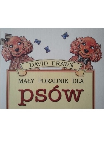 Mały poradnik dla psów - David Brawn