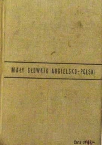 Mały słownik angielsko-polski - Tadeusz Grzebieniowski