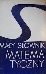 Mały słownik matematyczny - Adam B. Empacher
