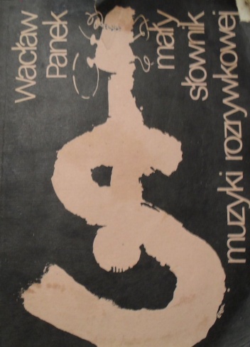 Mały słownik muzyki rozrywkowej - Wacław Panek