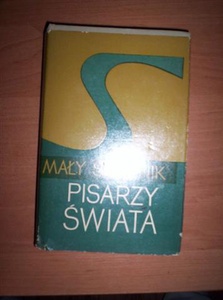 Mały słownik pisarzy świata - praca zbiorowa