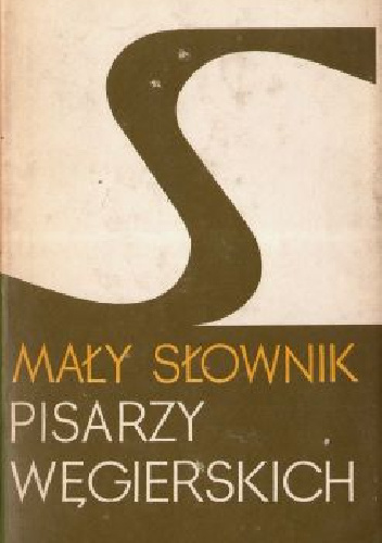 Mały słownik pisarzy węgierskich - Bożena Chicińska