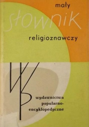 Mały słownik religioznawczy - Zygmunt Poniatowski