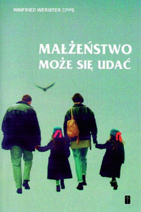 Małżeństwo może się udać - Winfried Wermter