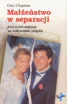 Małżeństwo w separacji - Gary Chapman