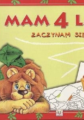 Mam 4 lata. Zaczynam się uczyć - Anna Podgórska