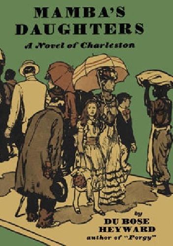 Mamba's Daughters: A Novel of Charleston - Du Bose Heyward