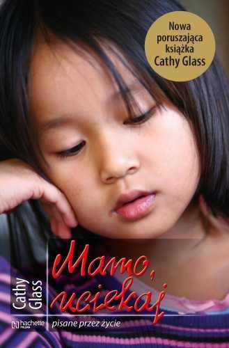 Mamo, uciekaj - Cathy Glass