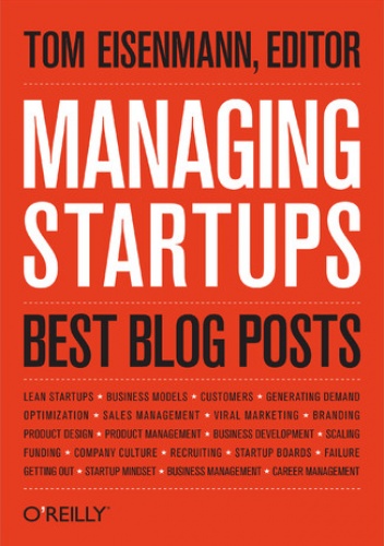 Managing Startups: Best Blog Posts - Eisenmann Thomas