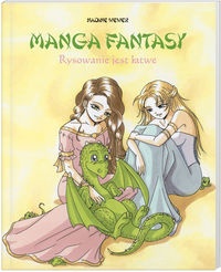 Manga fantasy. Rysowanie jest łatwe - Nadine Wewer