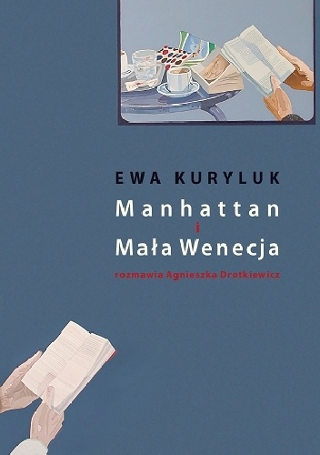 Manhattan i Mała Wenecja - Agnieszka Drotkiewicz, Ewa Kuryluk