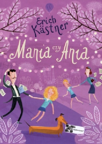 Mania czy Ania - Erich Kästner