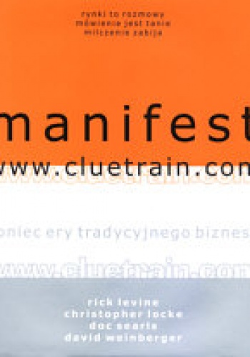 Manifest www.cluetrain.com - Levine Locke Rick Christopher - Levine Locke Rick Christopher
