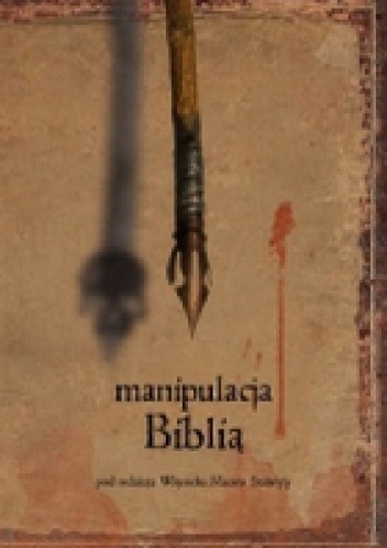 Manipulacja Biblią - Wojciech Stabryła