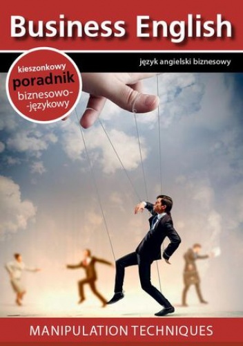 Manipulation techniques - Techniki manipulacji - praca zbiorowa