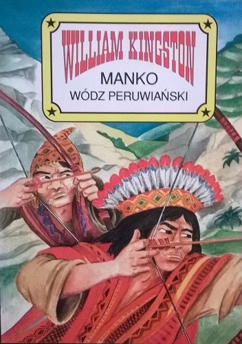 Manko Wódz Peruwiański - William Kingston
