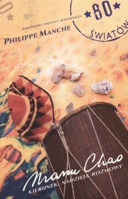 Manu Chao. Kierunek nadzieja. Rozmowy - Philippe Manche