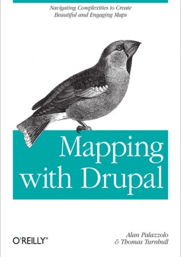 Mapping with Drupal - Palazzolo Alan, Turnbull Thomas