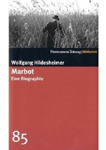 Marbot. Eine Biographie - Wolfgang Hildesheimer