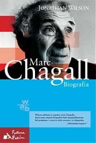 Marc Chagall. Biografia - Jonathan Wilson