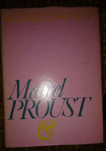 Marcel Proust - biografia tom drugi - George D. Painter