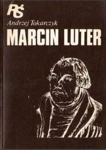 Marcin Luter - Andrzej Tokarczyk