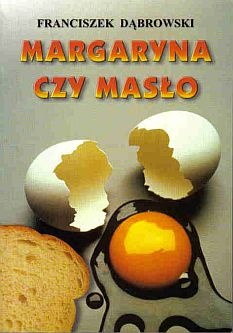 Margaryna czy masło - Franciszek Dąbrowski