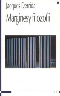 Marginesy filozofii - Jacques Derrida