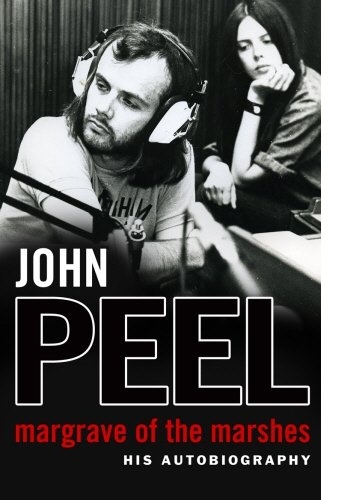 Margrave Of The Marshes - John Peel