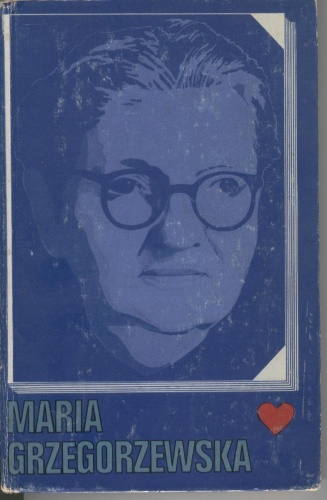Maria Grzegorzewska. Materiały z sesji naukowej - 7.XI.1969 r.